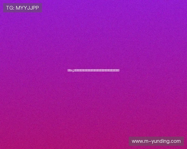 云顶ag炸金花免费体验指南详细介绍新手入门到高级玩家的完整操作流程 云顶ag炸金花免费体验指南详细介绍新手入门到高级玩家的完整操作流程